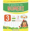 Edizioni del Borgo Il quaderno dei numeri da 1 a 20. Ediz. a colori