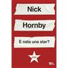 TEA È nata una star?