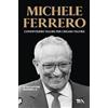 TEA Michele Ferrero. Condividere valori per creare valore