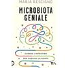 TEA Microbiota geniale. Curare l'intestino per guarire la mente