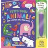 Edizioni del Borgo Tutto sugli animali. Trova la risposta con la penna magica. Ediz. a colori. Con penna luminosa e sonora