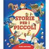 DAMI EDITORE Storie per i piccoli. Ediz. a colori