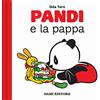 DAMI EDITORE Pandi e la pappa. Ediz. a colori