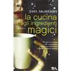 TEA La cucina degli ingredienti magici