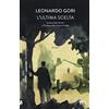 TEA L'ultima scelta. Il colonnello Arcieri e l'inverno della Guerra fredda