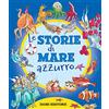 DAMI EDITORE Le storie di mare azzurro