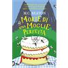 TEA Morte di una moglie perfetta. I casi di Hamish Macbeth