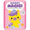Edizioni del Borgo Mondi magici. Coloro facile senza uscire dai contorni. Ediz. a colori