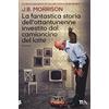 TEA La fantastica storia dell'ottantunenne investito dal camioncino del latte