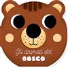 Edizioni del Borgo Gli animali del bosco. I musetti. Ediz. a colori