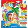 Edizioni del Borgo L'isola arcobaleno. 4 anni