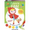 DAMI EDITORE Colora le fiabe. Colori magici. Ediz. illustrata. Con pennello