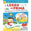 Edizioni del Borgo Leggo in prima. Prime antologia di letture per piccoli lettori. Ediz. a colori