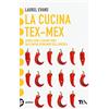 TEA La cucina tex-mex. Storie vere e saporti forti dai confini sconfinati dell'America
