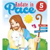 Edizioni del Borgo Andate in pace. 5 anni