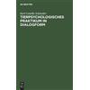 Karl Camillo Schnei Tierpsychologisches Praktikum in Dialogf (Copertina rigida)