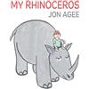 Jon Agee My Rhinoceros (Tascabile)
