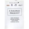 Phillipe Maniere Kurt Wickman et al A European Harmony? (Tascabile)