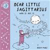 Roxy Marj Baby Astrology: Dear Little Sagittarius (Libro di cartone)