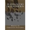 Miguel De Cervantes Saavedra El coloquio de los perros (Tascabile)