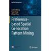 Yuan Fang Lihua Zhou Preference-based Spatial Co-location Pa (Copertina rigida)