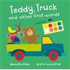 Bernette Ford Teddy, Truck and other first words (Copertina rigida)