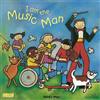 Debra Potter I am the Music Man (Libro di cartone)