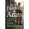Ernest Hemingway A Farewell to Arms (Tascabile)