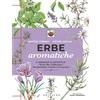 Erbe aromatiche Il manuale illustrato di «Orto da Copertina flessibile