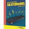 Blake Hoena Skateboards (Tascabile) Amazing Inventions