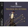 SALANI Trilogia del ritorno: L'amico ritrovato-Un'anima non vile-Niente resurrezioni, per favore letto da Bruno Armando. Audiolibro. CD Audio formato MP3