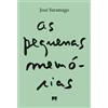 Porto Editora (PORT).PEQUENAS MEMORIAS, AS.(OBRAS DE JOSE SARAMAGO)