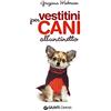 Demetra Vestitini per cani all'uncinetto