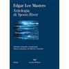 La nave di Teseo Antologia di Spoon River. Ediz. integrale