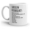 Generic Vocabulary At Work Mug-Rude Surgeon Mug-Funny Surgeon Mugs-Surgeon Mug-Colleague Mug,Surgeon Gift,Surprise Gift,Workmate Mug