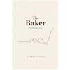 Andres Ortola The Baker: A Leadership Story