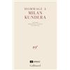 GALLIMARD Hommage à Milan Kundera: Discours prononcés à l'Unesco le 30 mai 2024