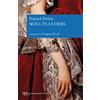 RIZZOLI NARRATIVA Fortune e sfortune della famosa Moll Flanders. Avventuriera, ladra, prostituta