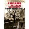 Yume Fantasmi, poltergeist e luoghi infestati. In piemonte, Liguria e Valle d'Aosta