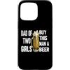 Regali Da Uomo Divertenti Per Papà Papà Custodia per iPhone 15 Pro Max T-shirt Per La Festa Del Papà Di Due Ragazze, Regalo Per La