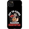 Confusione Divertente Meme Sarcastico Custodia per iPhone 11 Pro Max Off To Cause Maximum Kerfuffle
