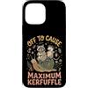 Confusione Divertente Meme Sarcastico Custodia per iPhone 13 Pro Max Off To Cause Maximum Kerfuffle