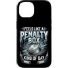Feels Like a Penalty Box Kind of Day Hoc Custodia per iPhone 14 Si sente come una penalty box tipo di giorno Hockey su ghiaccio su ghiaccio