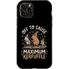 Confusione Divertente Meme Sarcastico Custodia per iPhone 11 Pro Off To Cause Maximum Kerfuffle