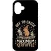Confusione Divertente Meme Sarcastico Custodia per iPhone 16 Off To Cause Maximum Kerfuffle