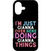 Fun Name Stuff For Girls Name Gianna! Custodia per iPhone 17 Sono solo Gianna qui a fare Gianna Things Name