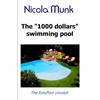 Nicola Munk The 1000 dollars swimming pool (Tascabile)