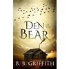 B B Griffith Den of the Bear (Vanished, #6) (Tascabile) Vanished