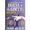 Jane Elzey Ouija & Haints in the Silent City (Tascabile)