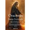Saúl Cruz Oraciones a Santa Gertrudis para la Liberación de las Alma (Tascabile)